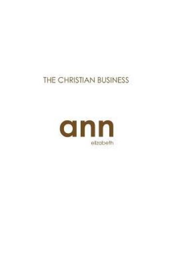 The Christian Business - Ann Elizabeth