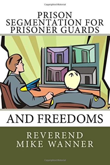 Prison Segmentation for Prisoner Guards and Freedoms