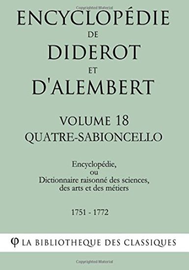 Encyclopédie de Diderot et d'Alembert - Volume 18 - QUATRE-SABIONCELLO