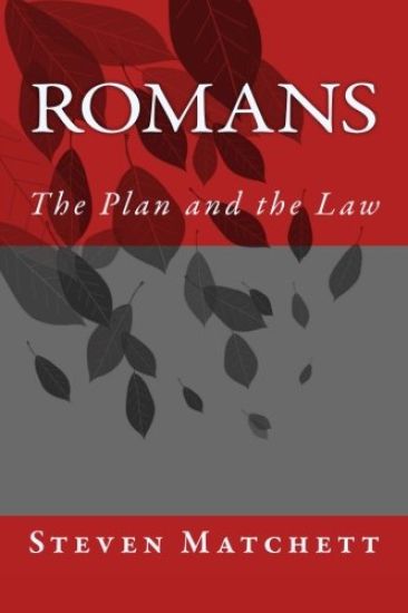 Romans: The Plan and the Law