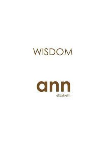 Wisdom - Ann Elizabeth