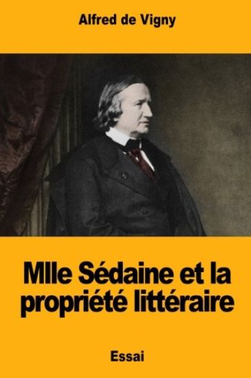 Mlle Sédaine et la propriété littéraire