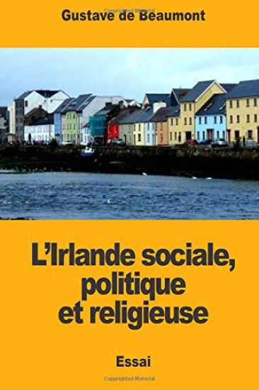 L'Irlande sociale, politique et religieuse