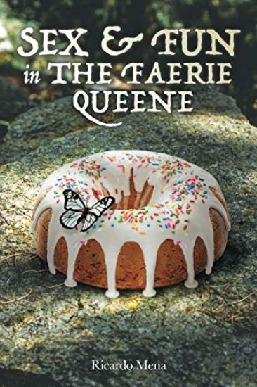 Sex & Fun in the Faerie Queene