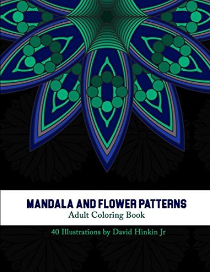 Mandala and Flower Patterns: Adult Coloring Book - Inkcartel