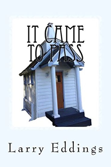 It Came To Pass: Life's Short Stories