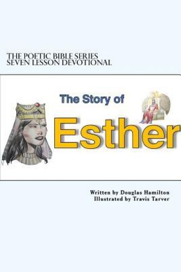 Story of Esther Seven Lesson Devotional