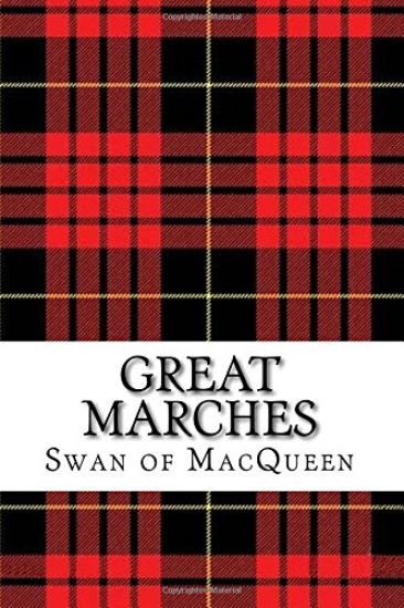 Great Marches: Thirty Tunes for the Bagpipes and Practice Chanter