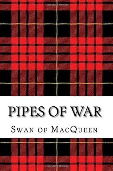 Pipes of War: Twenty Tunes for the Bagpipes and Practice Chanter