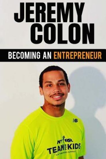 Becoming An Entrepreneur: Jeremy Colon