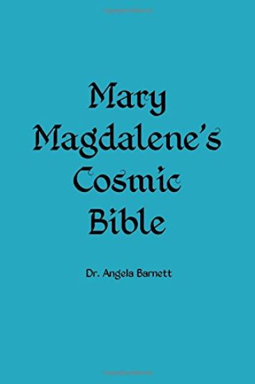 Mary Magdalene's Cosmic Bible