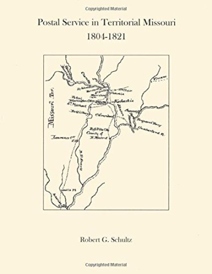 Postal Service in Territorial Missouri 1804-1821