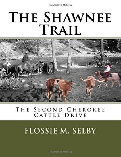 The Shawnee Trail: The Second Cherokee Cattle Drive