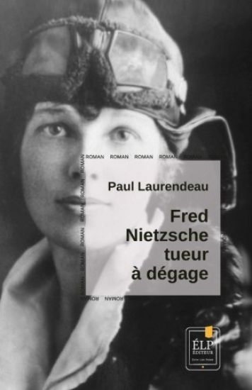 Fred Nietzsche, tueur à dégage