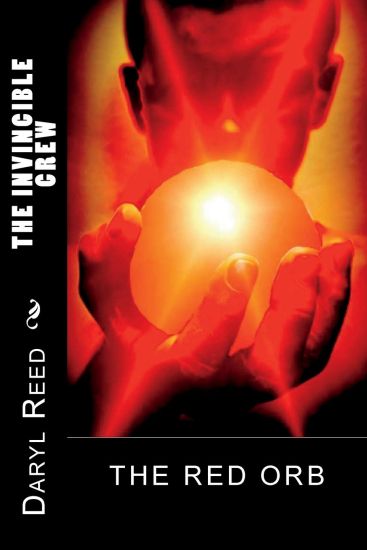 The Invincible Crew: The Red Orb