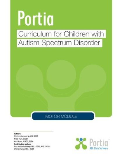 Portia Curriculum - Motor: Curriculum for Children with Autism Spectrum Disorder