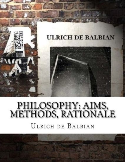 Philosophy: Aims, Methods, Rationale