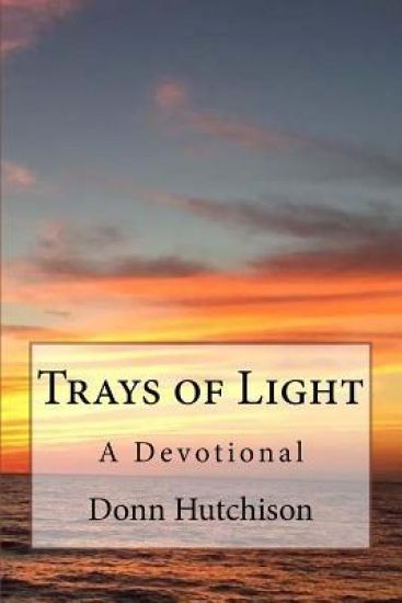 Trays of Light: A Devotional