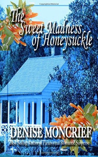 The Sweet Madness of Honeysuckle