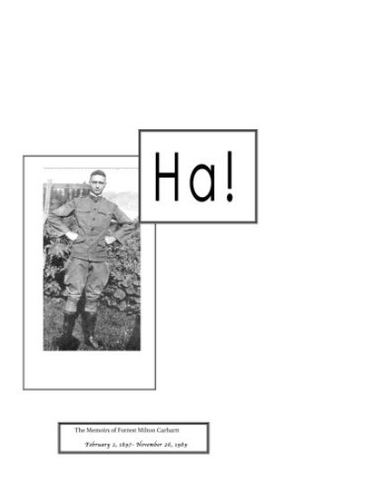 Ha!: A Memoir of Forrest Milton Carhartt