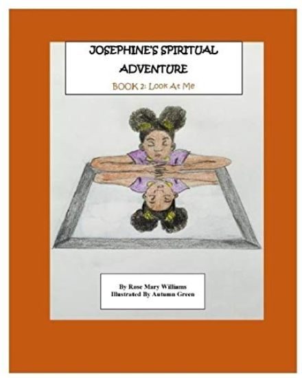 Josephine's Spiritual Adventure: "Look At Me"