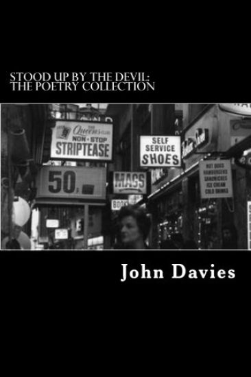 Stood Up By The Devil: The Poetry Collection