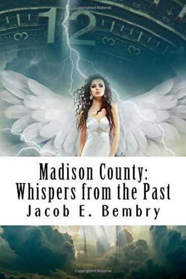 Madison County: Whispers From The Past