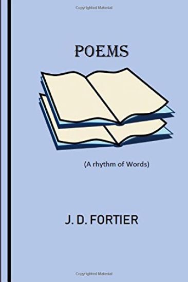 Poems by J.D. Fortier