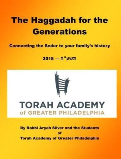 The Haggadah for the Generations 2018: Connecting the Seder to your family's history