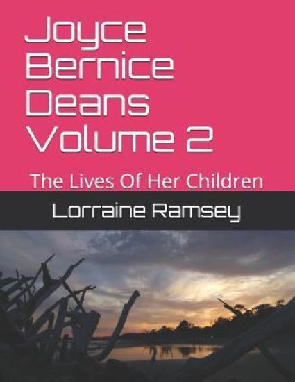 Joyce Bernice Deans: The Lives of Her Children