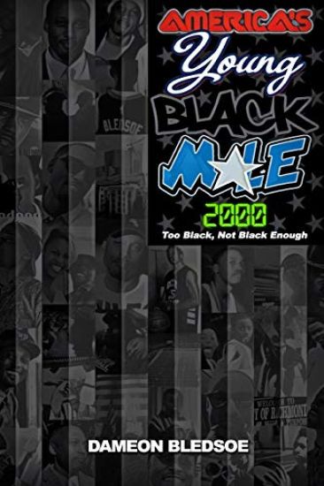 America's Young Black Male 2000: Too Black, Not Black Enough