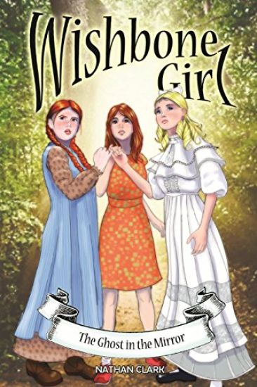 Wishbone Girl: The Ghost in the Mirror