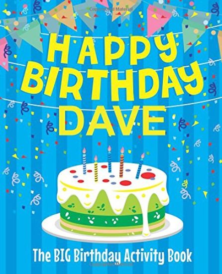 Happy Birthday Dave - The Big Birthday Activity Book: (Personalized Children's Activity Book)