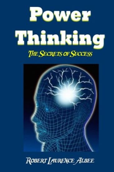 Power Thinking: 30 Concepts That Will Transform Your Life!