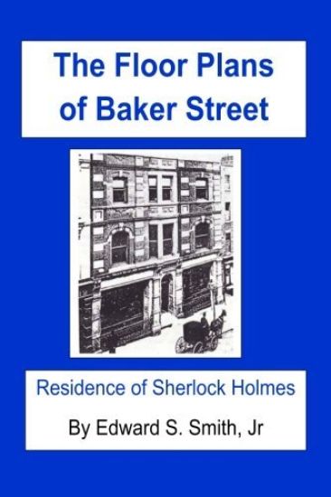 The FLOOR PLANS of BAKER STREET: Residence of Sherlock Holmes