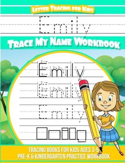 Emily Letter Tracing for Kids Trace my Name Workbook: Tracing Books for Kids ages 3 - 5 Pre-K & Kindergarten Practice Workbook