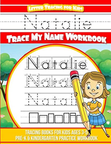 Natalie Letter Tracing for Kids Trace my Name Workbook: Tracing Books for Kids ages 3 - 5 Pre-K & Kindergarten Practice Workbook