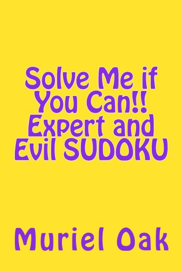 Solve Me if You Can!: Expert and Evil Sudoku