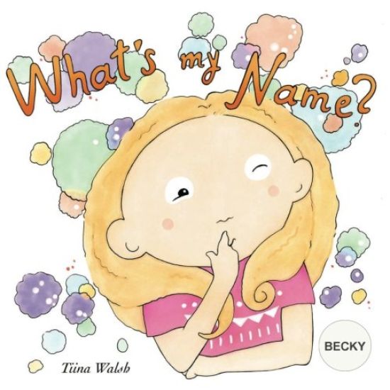 What's my name? BECKY