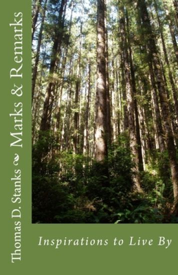 Marks & Remarks: Inspirations to Live By