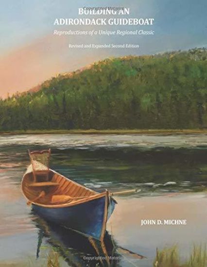 Building an Adirondack Guideboat: Reproductions of a unique regional classic