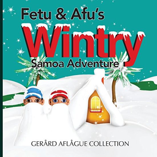 Fetu and Afu's Wintry Samoa Adventure
