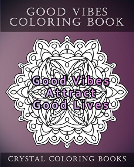 Good Vibes Coloring Book: 20 Good Vibes Mandala Coloring Pages