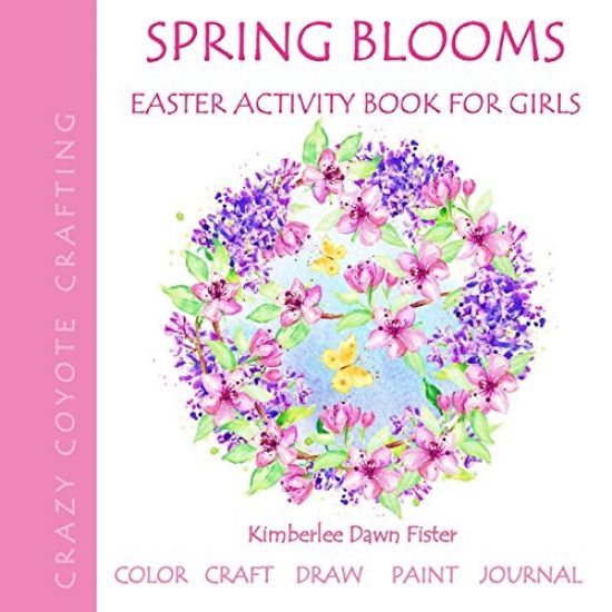 Spring Blooms: Easter Activity Book for Girls