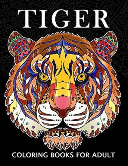 Tiger Coloring Books for Adults: Wild Animal Stress-relief Coloring Book For Grown-ups