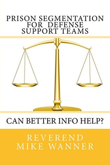 Prison Segmentation for Defense Support Teams: Can Better Info Help?