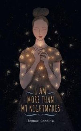 I Am More Than My Nightmares