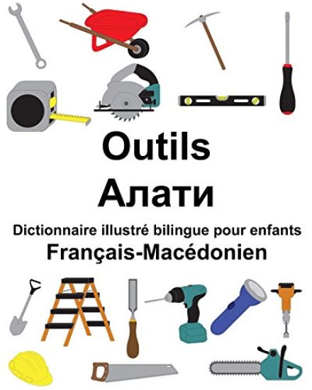 Français-Macédonien Outils Dictionnaire illustré bilingue pour enfants
