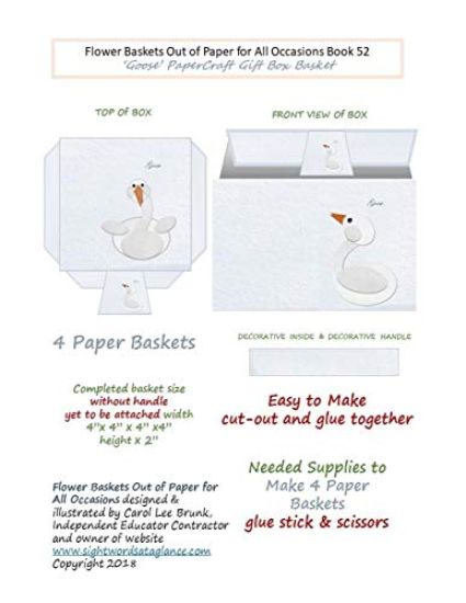 Flower Baskets Out of Paper for All Occasions Book 52: Goose Gift Box Basket