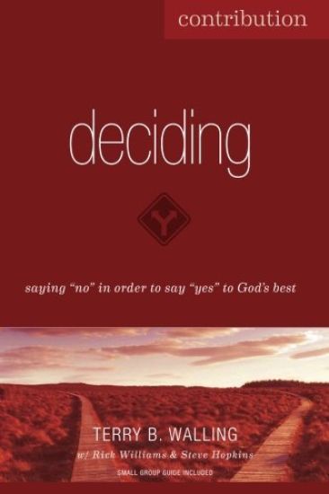Deciding: Clarifying Your Kingdom Contribution